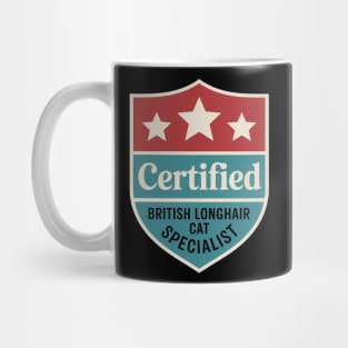 Certified British Longhair Cat Specialist Cat Mom Mug